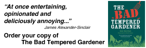 the bad tempered gardener